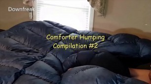 Puffy Fetish Down Comforter Humping Compilation &num;2 Lots Of Cum